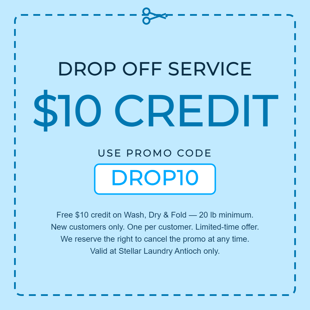 Stellar Laundry Antioch coupon — $10 off your first Wash & Fold drop-off with promo code DROP10